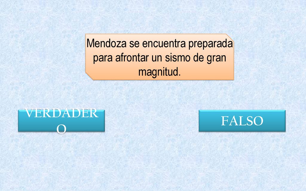 Mendoza se encuentra preparada para afrontar un sismo de gran magnitud.