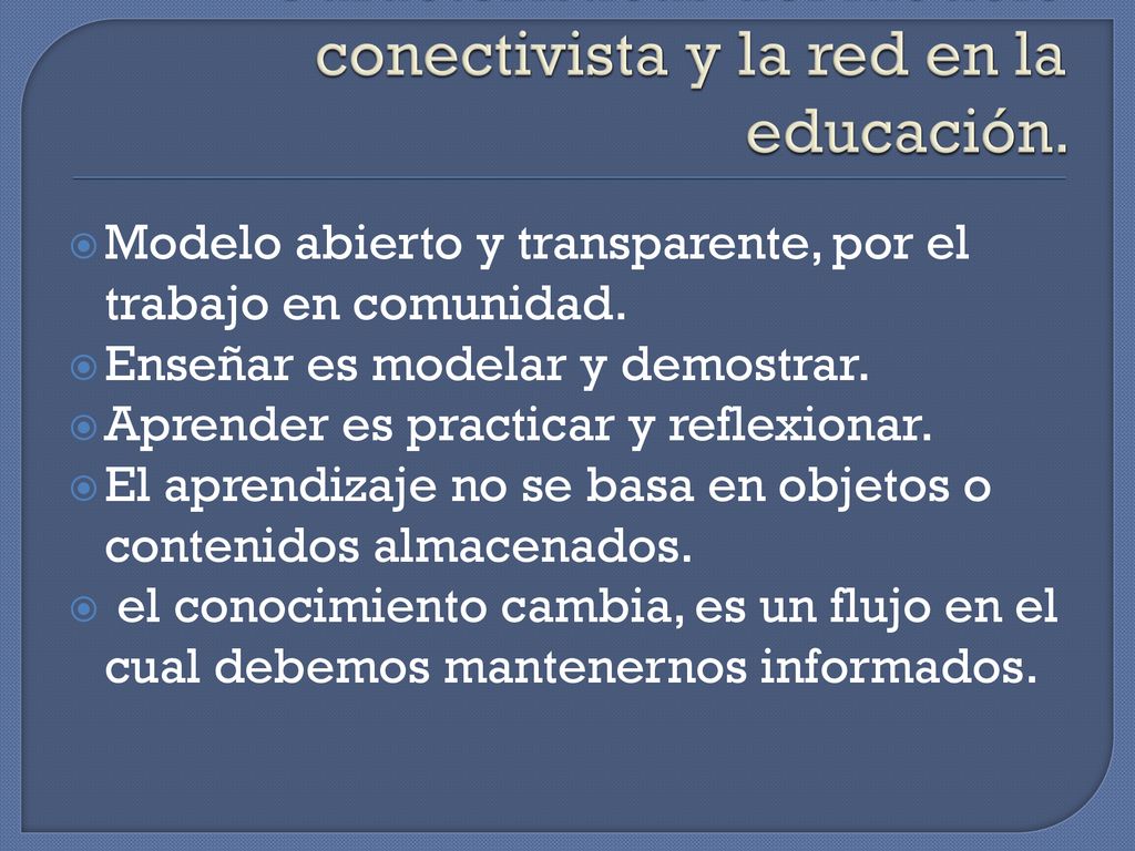 Características del modelo conectivista y la red en la educación.
