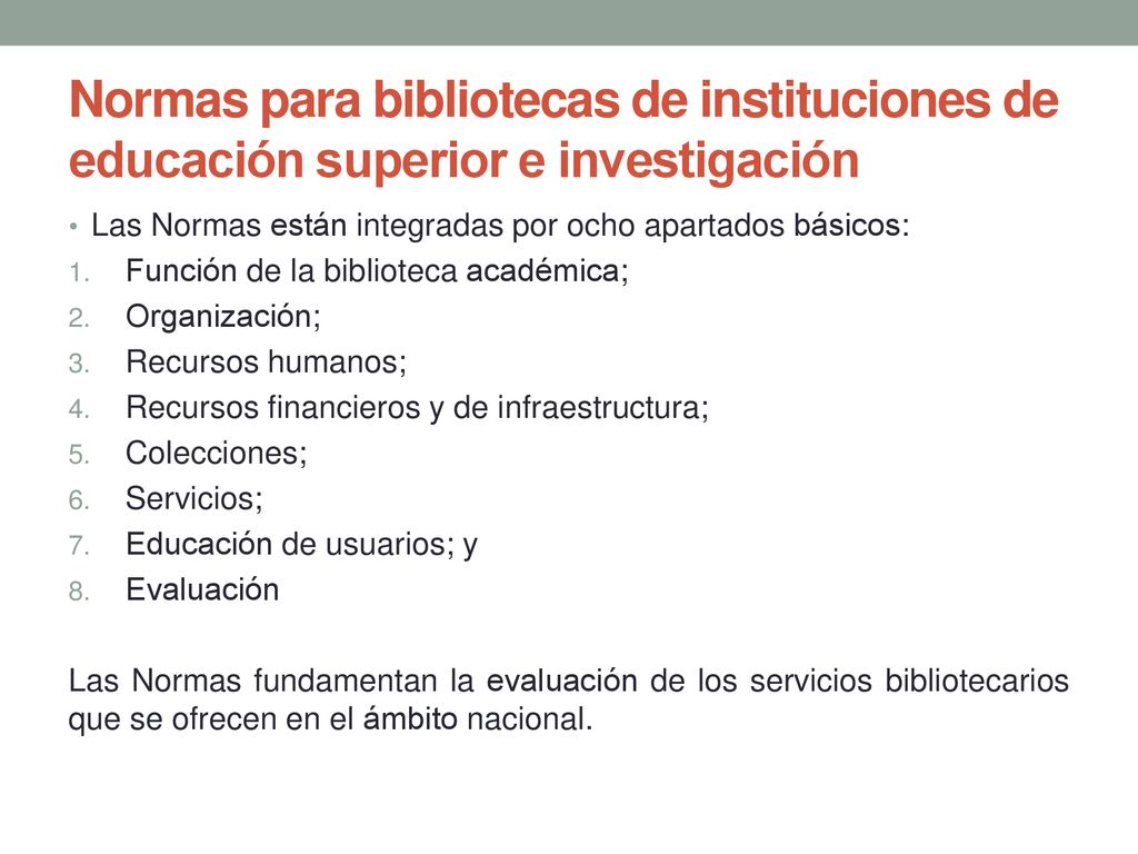 Normas para bibliotecas de instituciones de educación superior e investigación