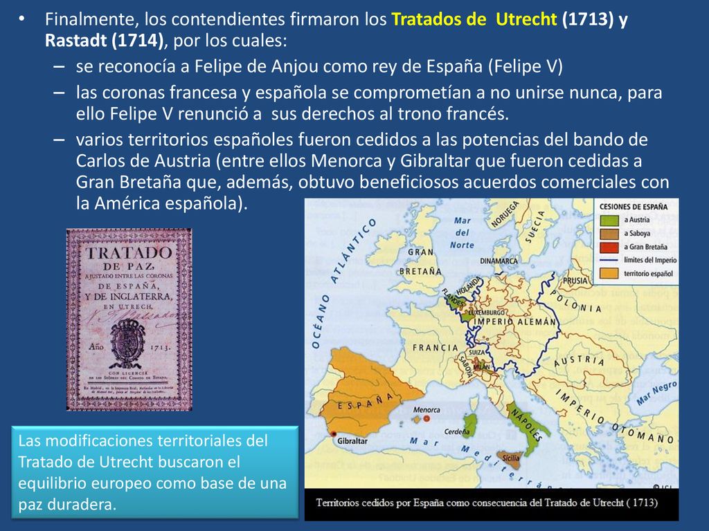 se reconocía a Felipe de Anjou como rey de España (Felipe V)