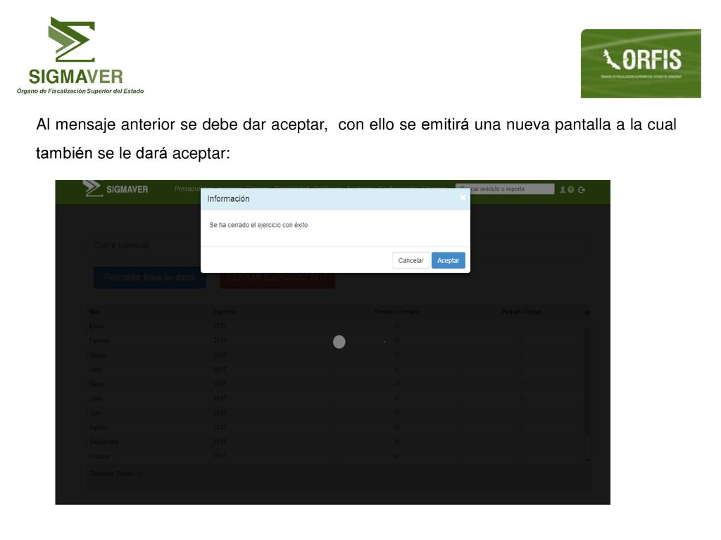 Al mensaje anterior se debe dar aceptar, con ello se emitirá una nueva pantalla a la cual también se le dará aceptar: