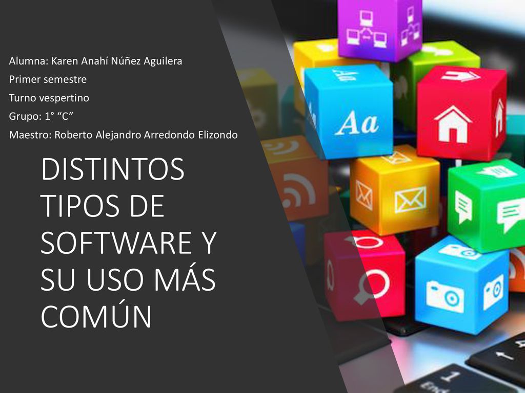 DISTINTOS TIPOS DE SOFTWARE Y SU USO MÁS COMÚN