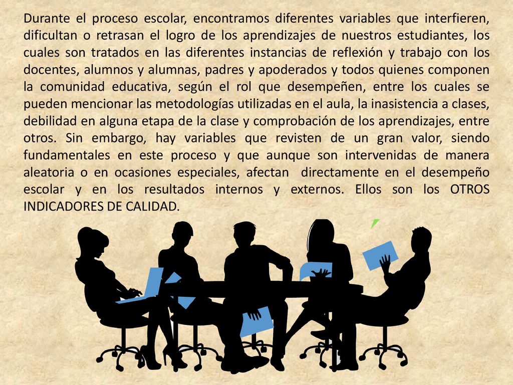 Durante el proceso escolar, encontramos diferentes variables que interfieren, dificultan o retrasan el logro de los aprendizajes de nuestros estudiantes, los cuales son tratados en las diferentes instancias de reflexión y trabajo con los docentes, alumnos y alumnas, padres y apoderados y todos quienes componen la comunidad educativa, según el rol que desempeñen, entre los cuales se pueden mencionar las metodologías utilizadas en el aula, la inasistencia a clases, debilidad en alguna etapa de la clase y comprobación de los aprendizajes, entre otros.