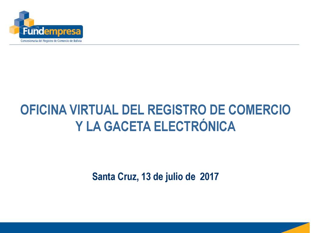 OFICINA VIRTUAL DEL REGISTRO DE COMERCIO Y LA GACETA ELECTRÓNICA