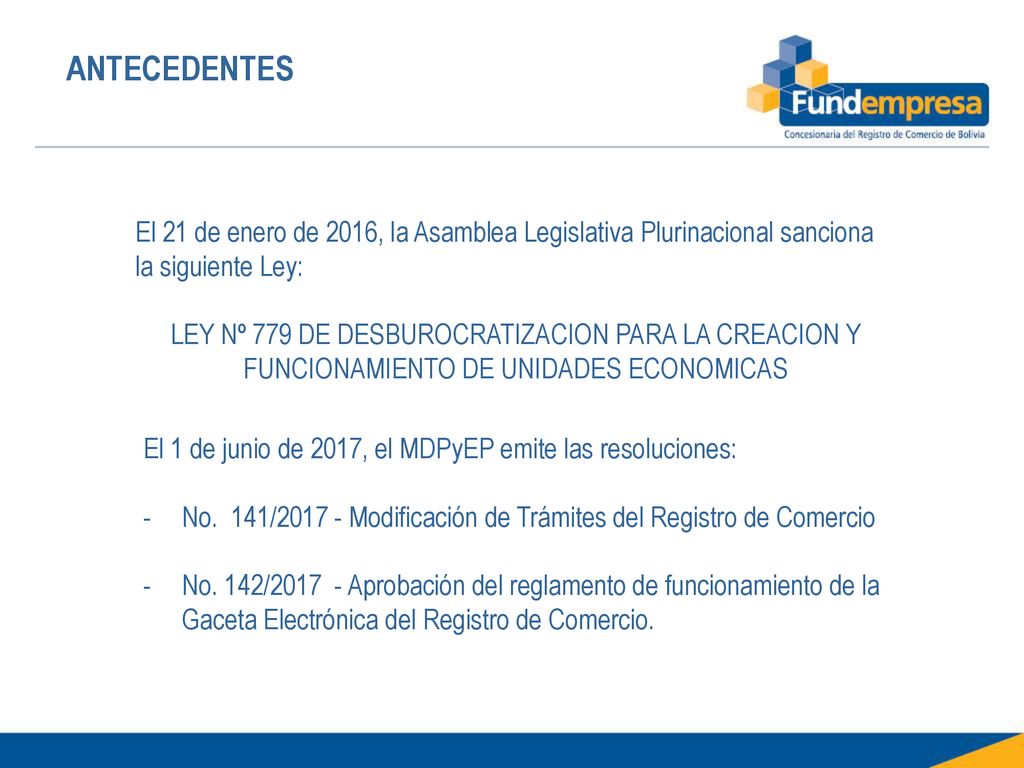ANTECEDENTES El 21 de enero de 2016, la Asamblea Legislativa Plurinacional sanciona la siguiente Ley: