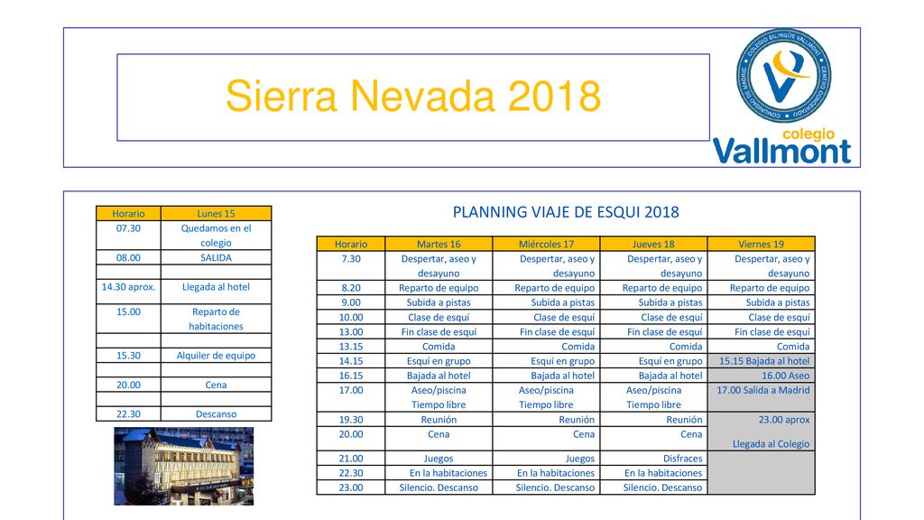 Sierra Nevada 2018 PLANNING VIAJE DE ESQUI 2018 Horario Lunes