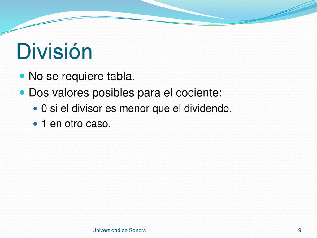 División No se requiere tabla. Dos valores posibles para el cociente: