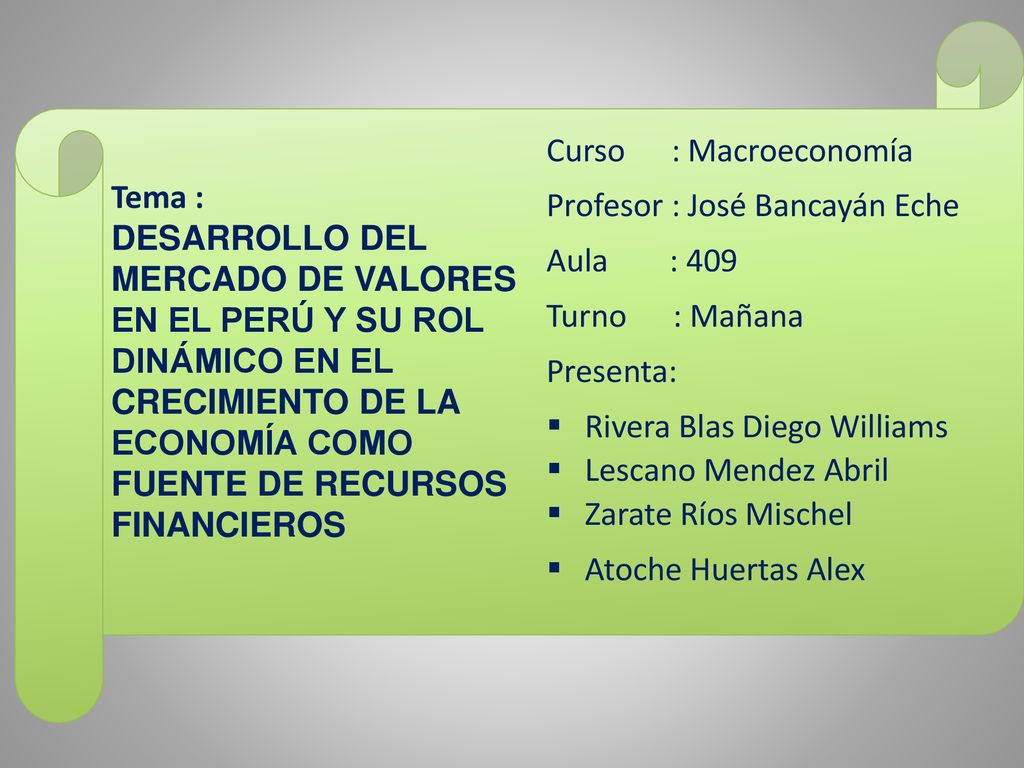 Profesor : José Bancayán Eche Aula : 409 Turno : Mañana Presenta: