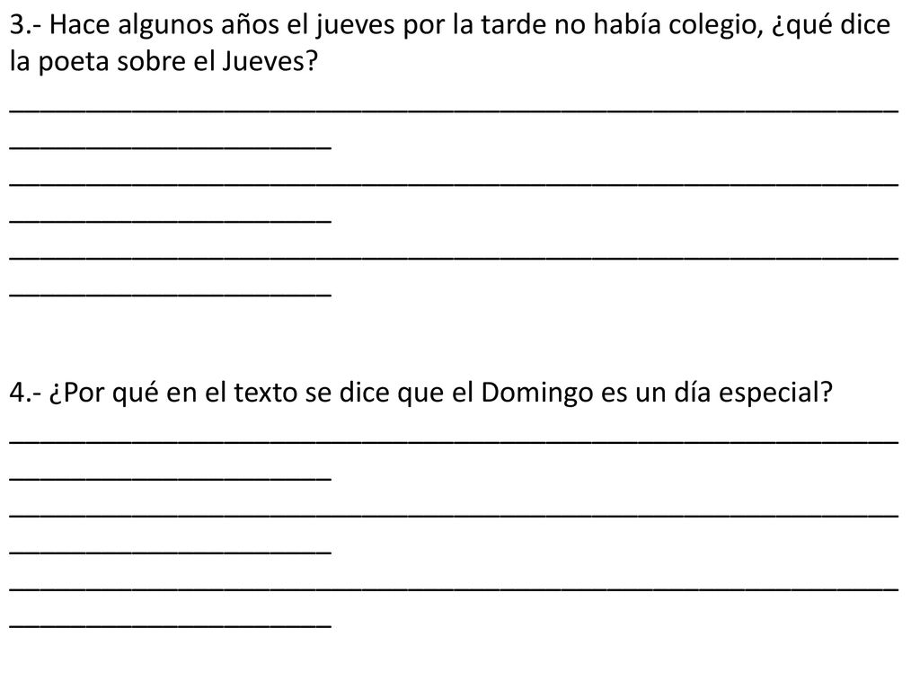 3.- Hace algunos años el jueves por la tarde no había colegio, ¿qué dice la poeta sobre el Jueves