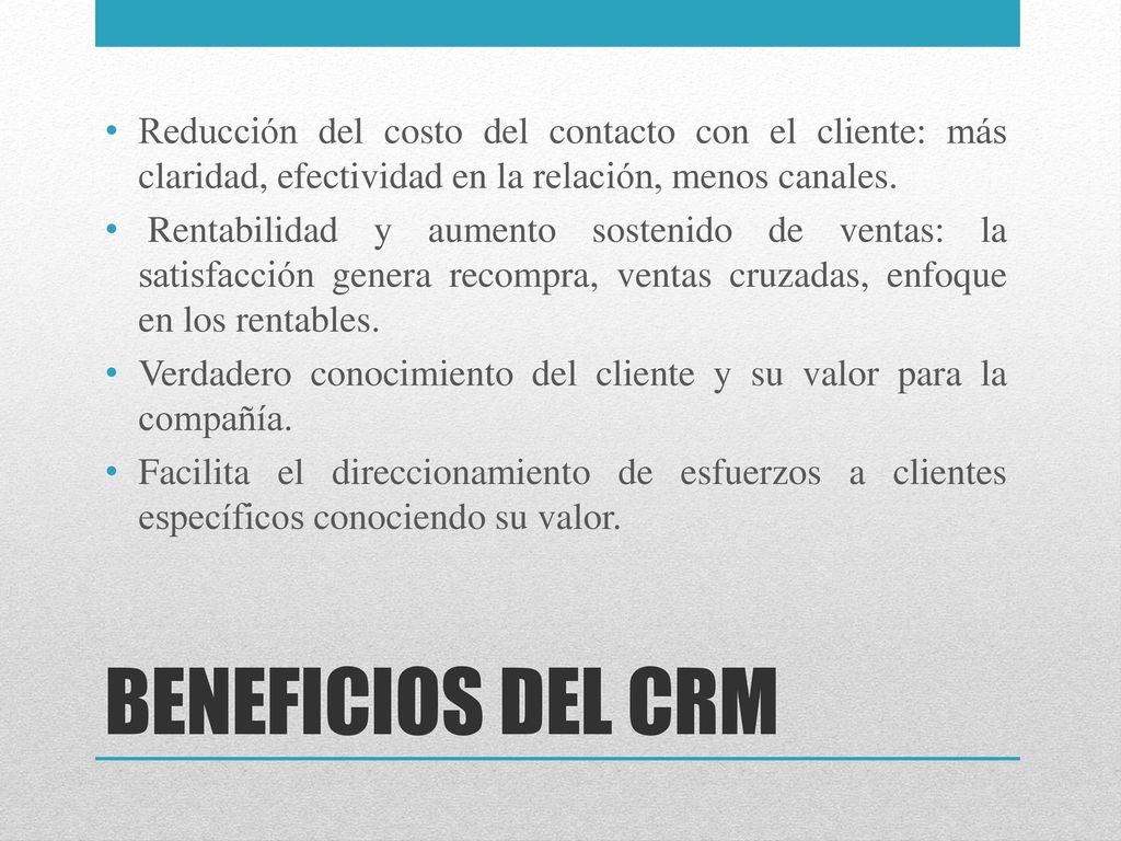 Reducción del costo del contacto con el cliente: más claridad, efectividad en la relación, menos canales.