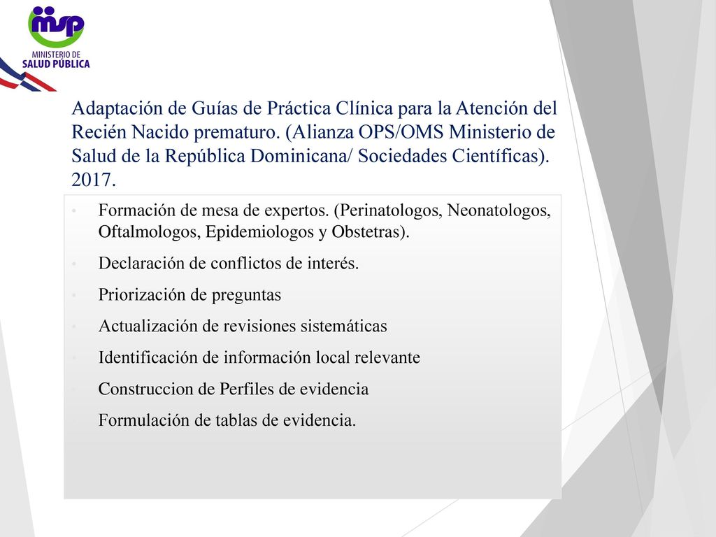 Adaptación de Guías de Práctica Clínica para la Atención del Recién Nacido prematuro. (Alianza OPS/OMS Ministerio de Salud de la República Dominicana/ Sociedades Científicas)