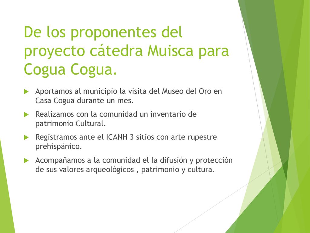 De los proponentes del proyecto cátedra Muisca para Cogua Cogua.
