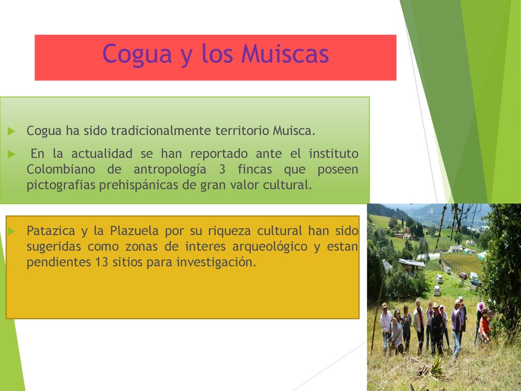 Cogua y los Muiscas Cogua ha sido tradicionalmente territorio Muisca.
