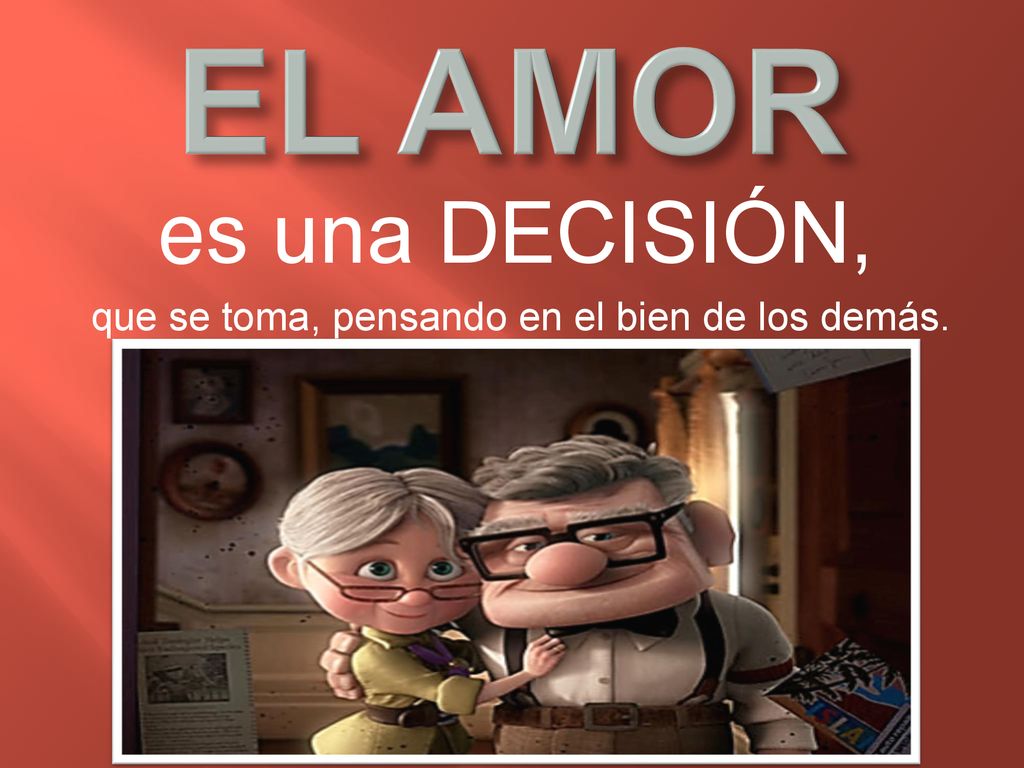 que se toma, pensando en el bien de los demás.
