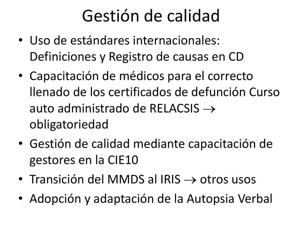 Gestión de calidad Uso de estándares internacionales: Definiciones y Registro de causas en CD.