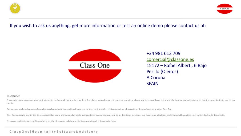 If you wish to ask us anything, get more information or test an online demo please contact us at: