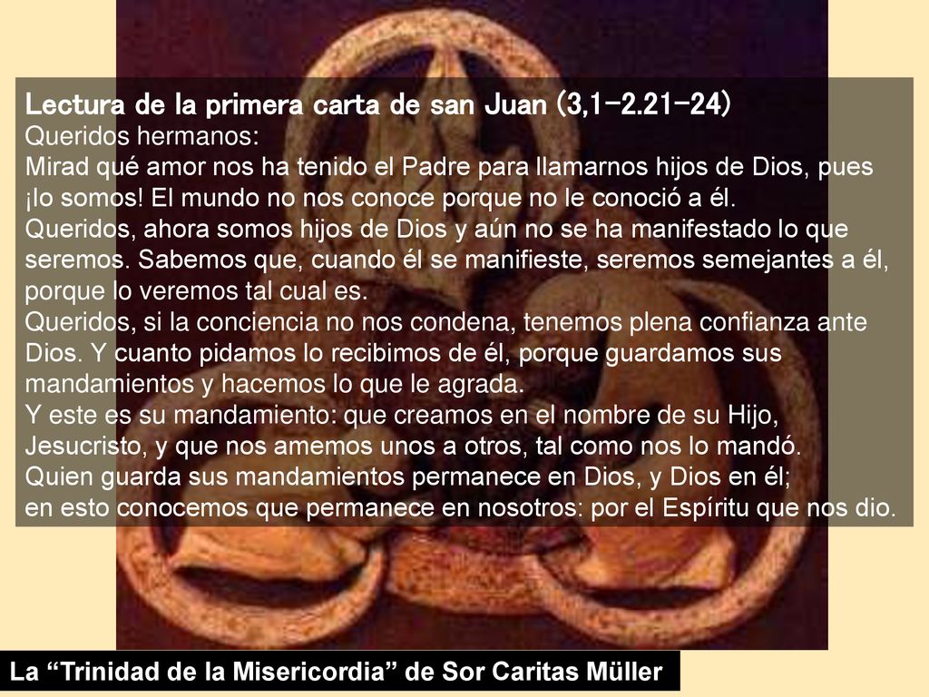 Lectura de la primera carta de san Juan (3, )