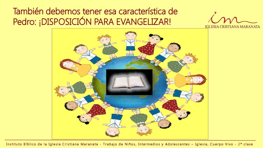 También debemos tener esa característica de Pedro: ¡DISPOSICIÓN PARA EVANGELIZAR!