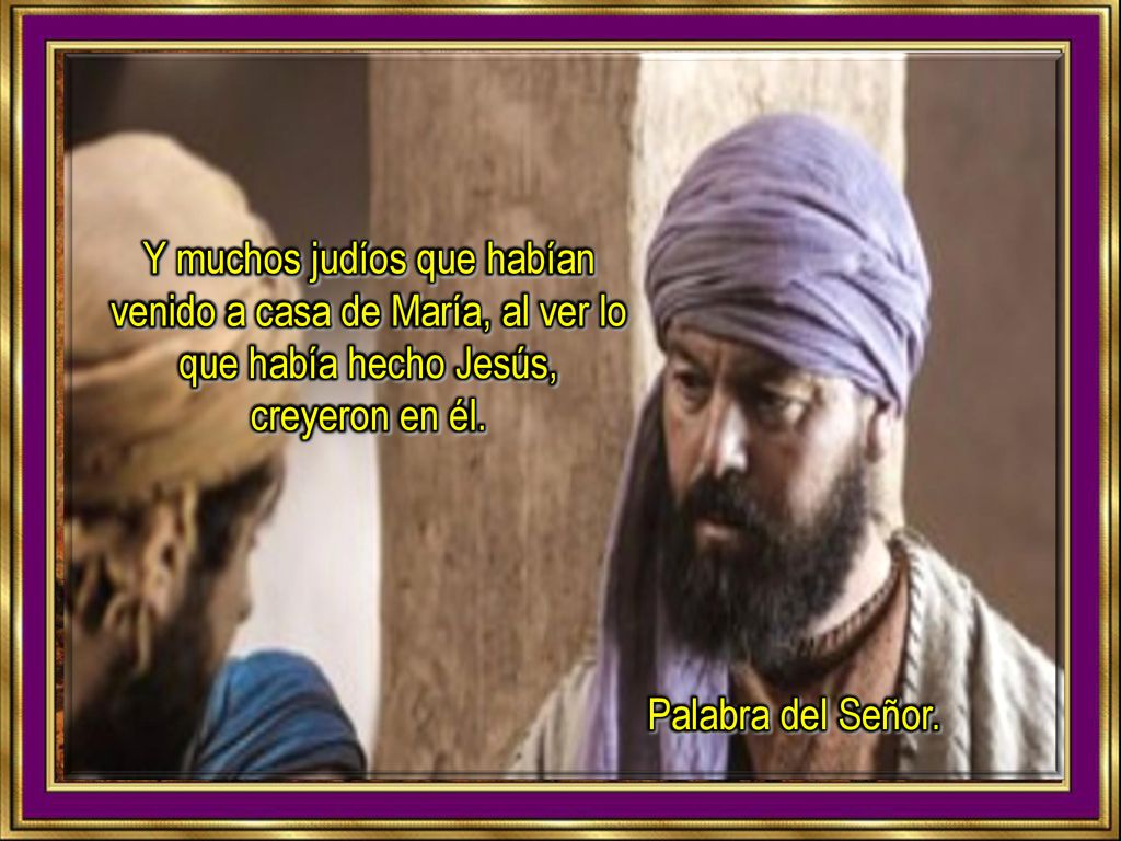 Y muchos judíos que habían venido a casa de María, al ver lo que había hecho Jesús, creyeron en él.