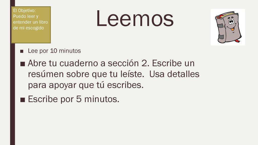 El Objetivo: Puedo leer y entender un libro de mi escogido
