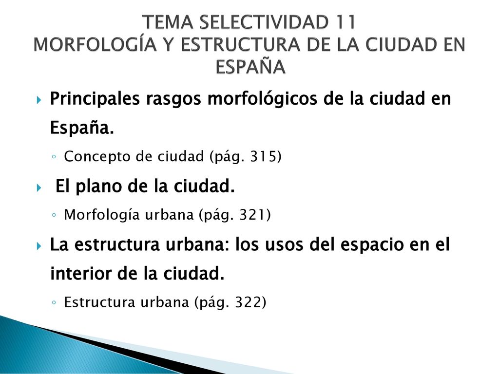 TEMA SELECTIVIDAD 11 MORFOLOGÍA Y ESTRUCTURA DE LA CIUDAD EN ESPAÑA
