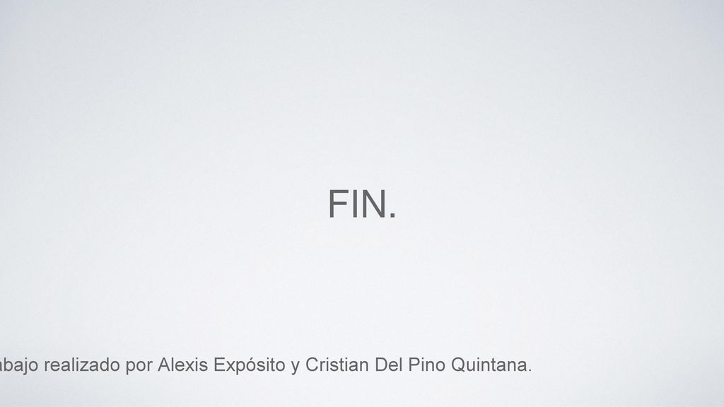 Trabajo realizado por Alexis Expósito y Cristian Del Pino Quintana.