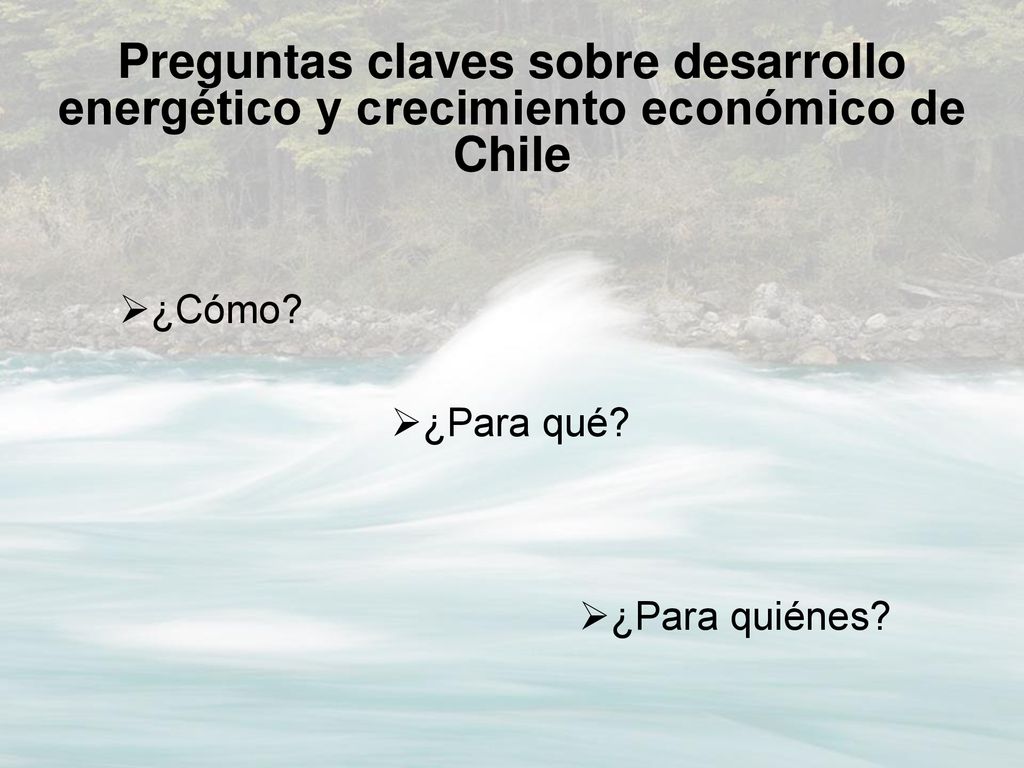 Preguntas claves sobre desarrollo energético y crecimiento económico de Chile