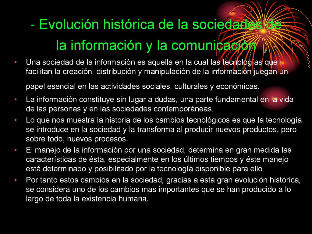- Evolución histórica de la sociedades de la información y la comunicación