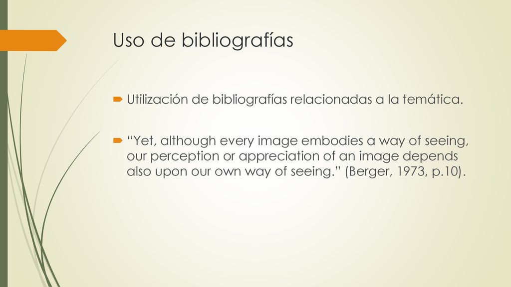 Uso de bibliografías Utilización de bibliografías relacionadas a la temática.
