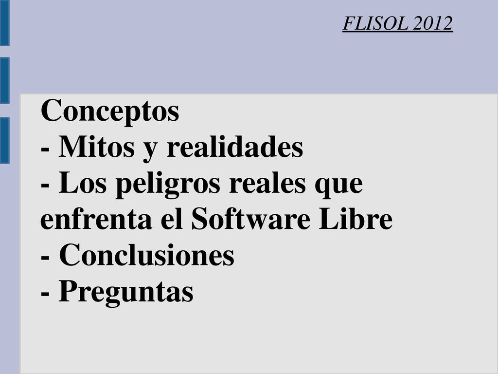 - Los peligros reales que enfrenta el Software Libre - Conclusiones