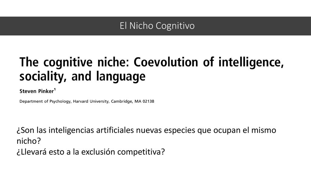 El Nicho Cognitivo ¿Son las inteligencias artificiales nuevas especies que ocupan el mismo nicho.