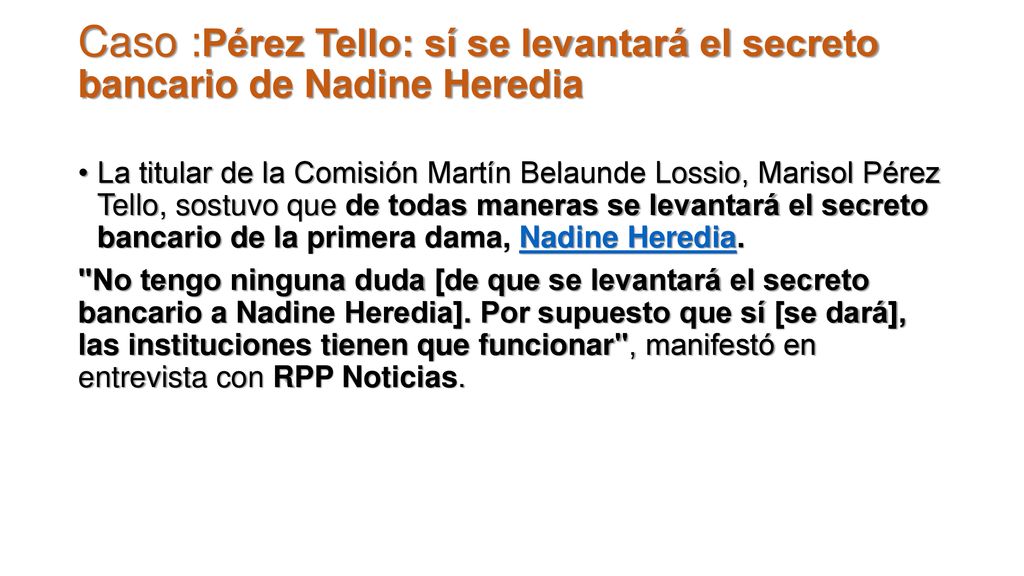Caso :Pérez Tello: sí se levantará el secreto bancario de Nadine Heredia