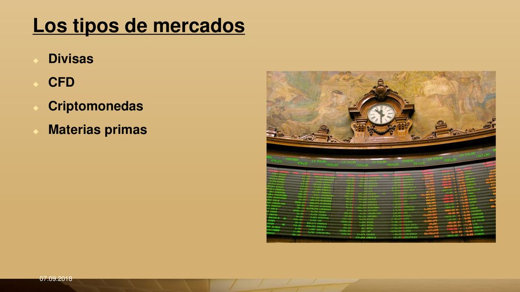 Los tipos de mercados Divisas CFD Criptomonedas Materias primas