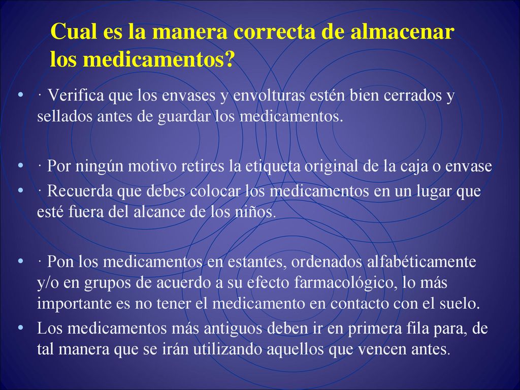 Cual es la manera correcta de almacenar los medicamentos