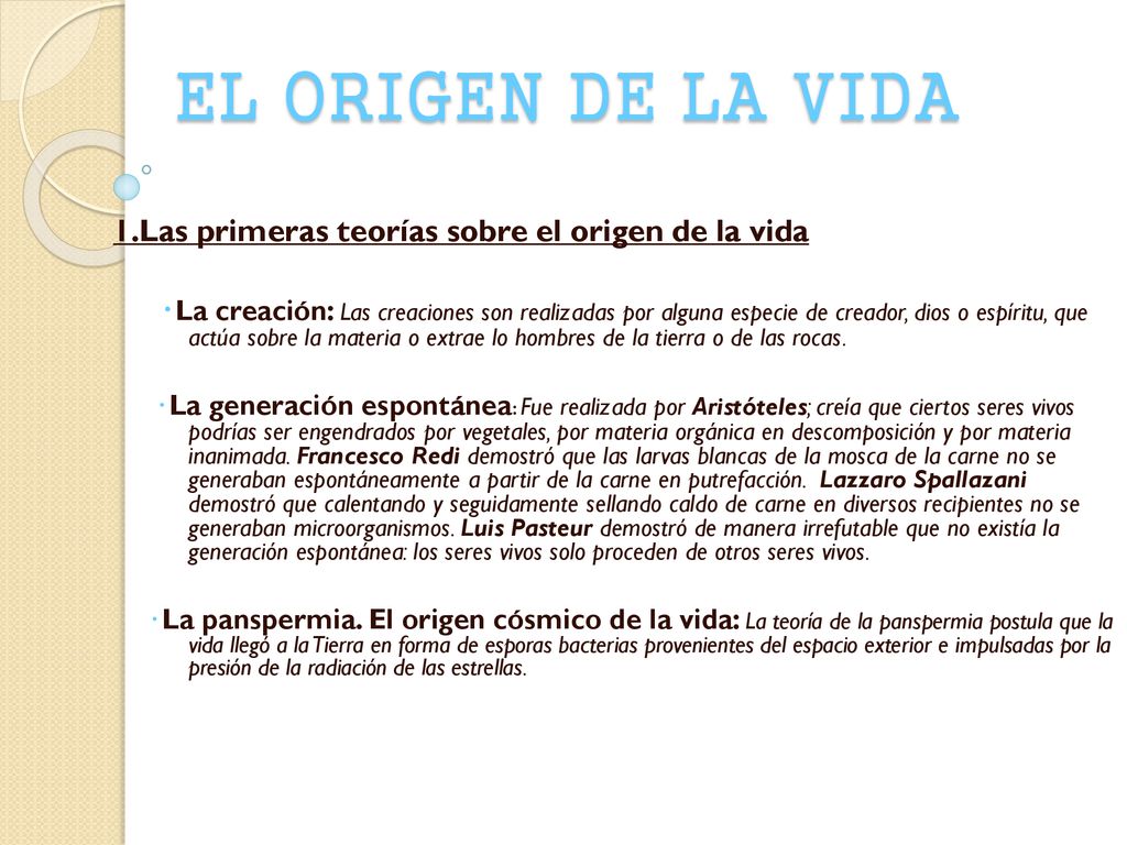 EL ORIGEN DE LA VIDA 1.Las primeras teorías sobre el origen de la vida