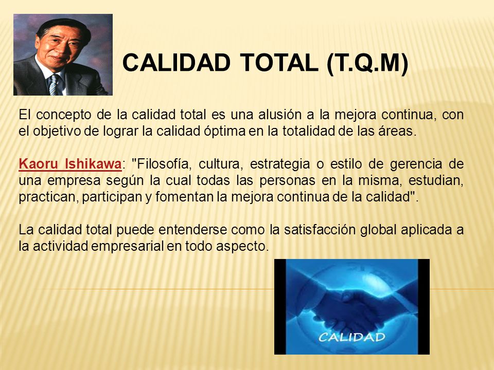 CALIDAD TOTAL (T.Q.M)