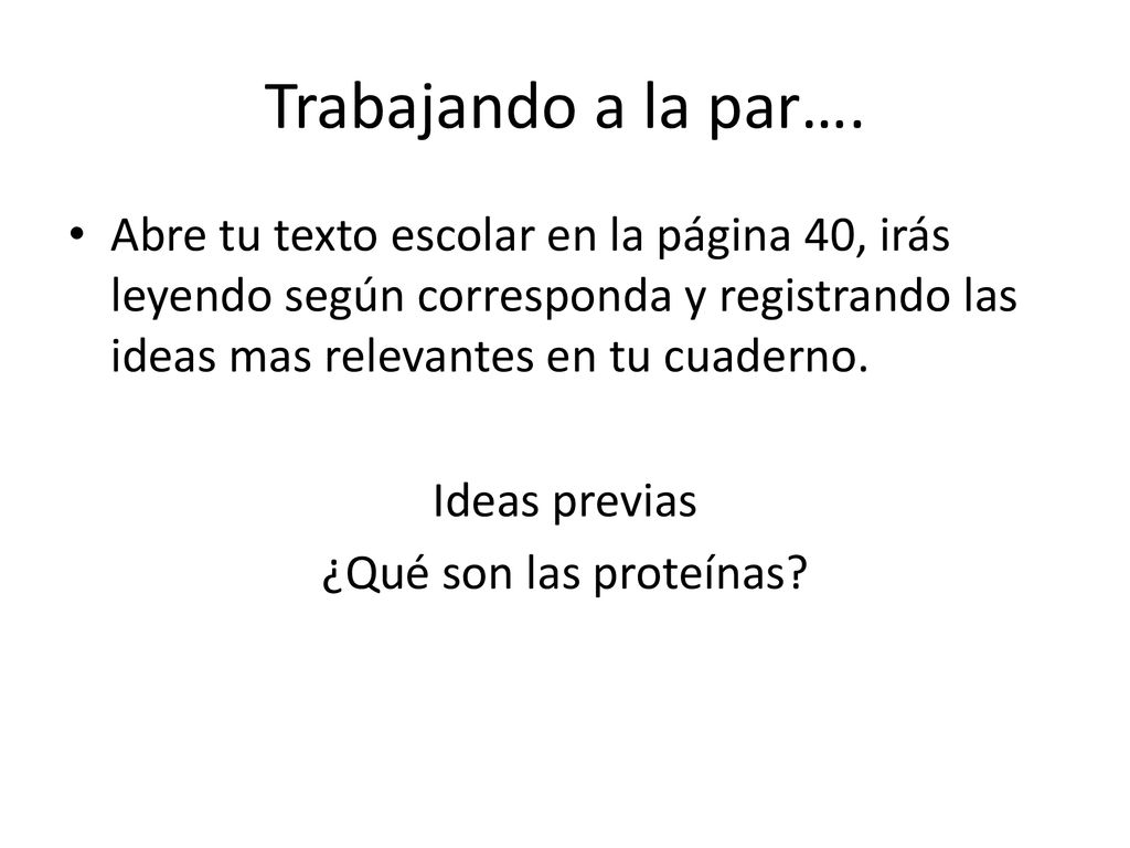 Trabajando a la par…. Abre tu texto escolar en la página 40, irás leyendo según corresponda y registrando las ideas mas relevantes en tu cuaderno.