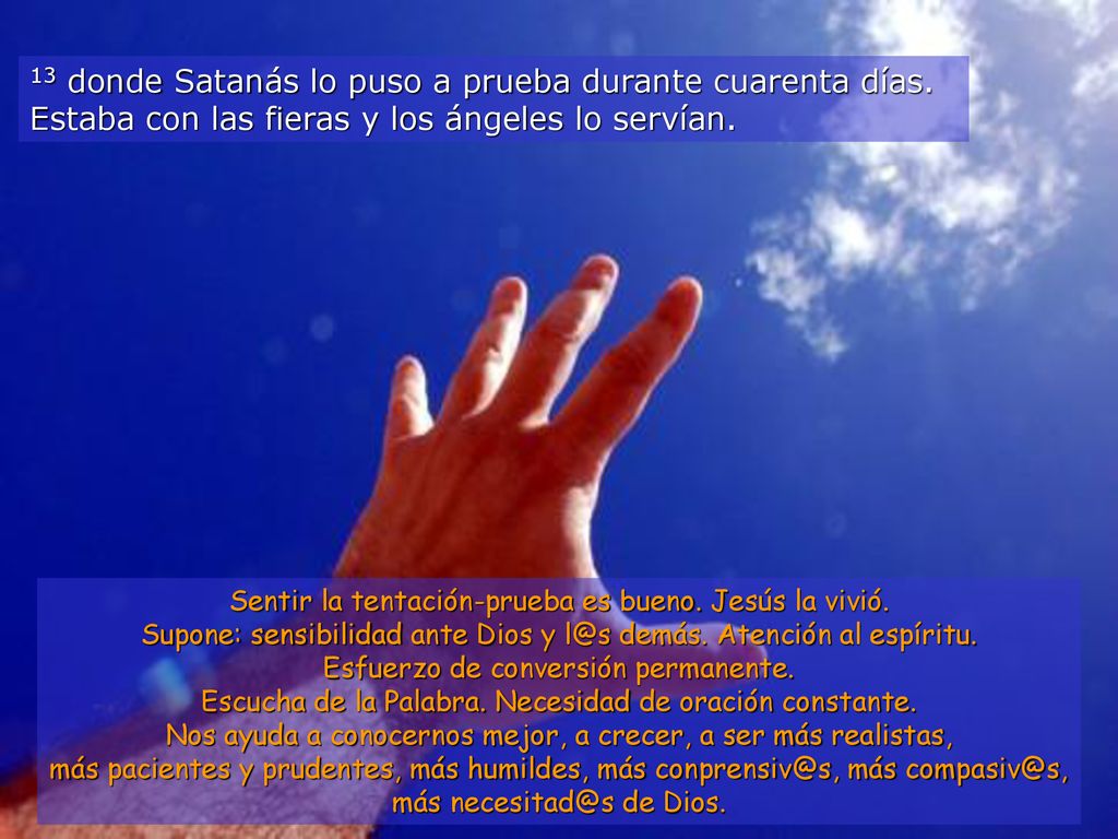 13 donde Satanás lo puso a prueba durante cuarenta días