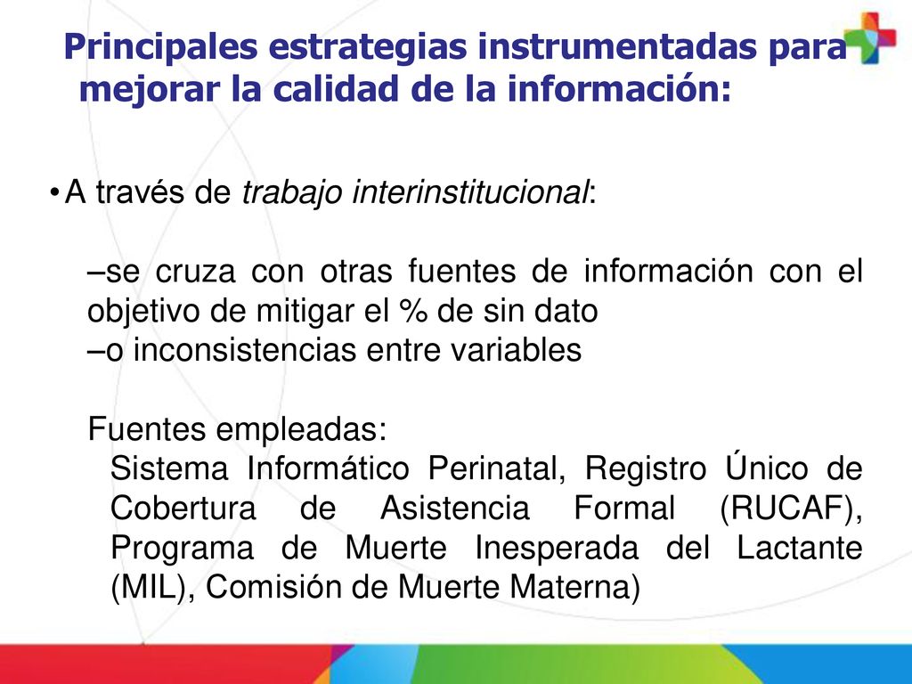 Principales estrategias instrumentadas para mejorar la calidad de la información:
