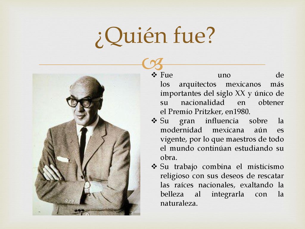 ¿Quién fue Fue uno de los arquitectos mexicanos más importantes del siglo XX y único de su nacionalidad en obtener el Premio Pritzker, en1980.