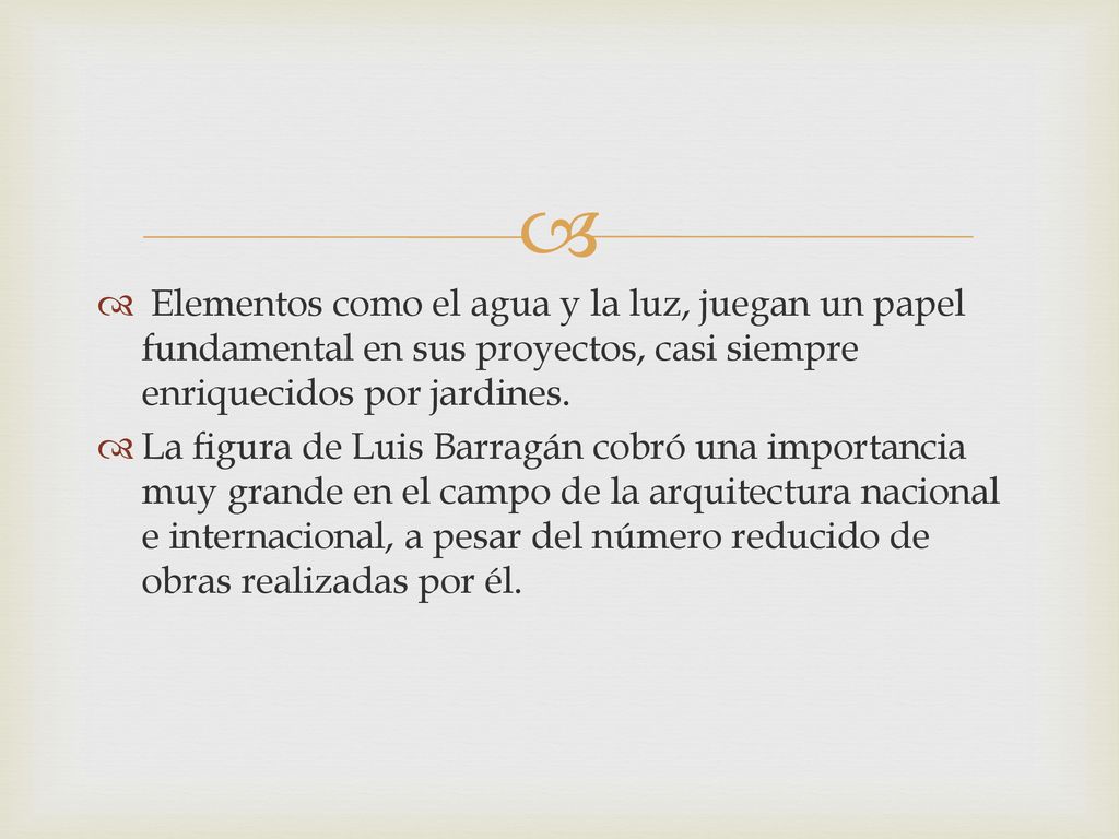 Elementos como el agua y la luz, juegan un papel fundamental en sus proyectos, casi siempre enriquecidos por jardines.