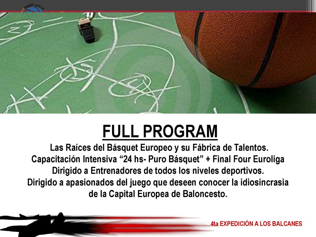 FULL PROGRAM Las Raíces del Básquet Europeo y su Fábrica de Talentos.