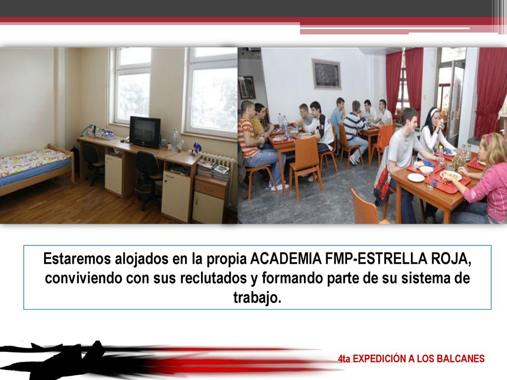 Estaremos alojados en la propia ACADEMIA FMP-ESTRELLA ROJA, conviviendo con sus reclutados y formando parte de su sistema de trabajo.