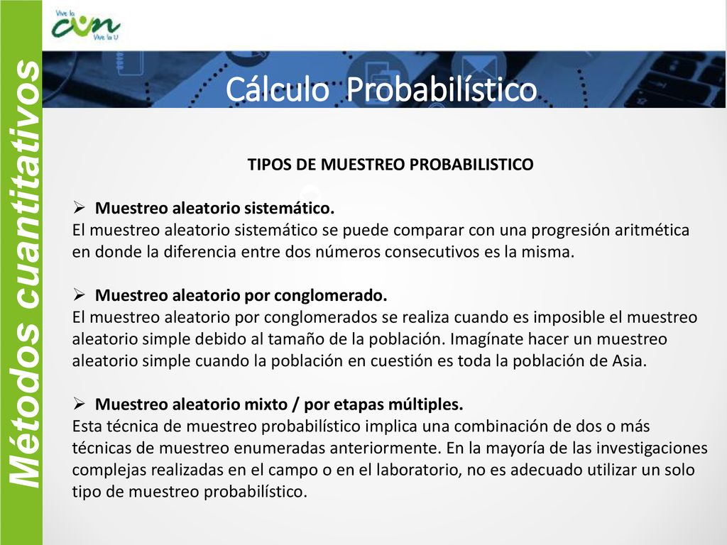 Cálculo Probabilístico TIPOS DE MUESTREO PROBABILISTICO