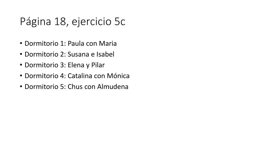 Página 18, ejercicio 5c Dormitorio 1: Paula con Maria