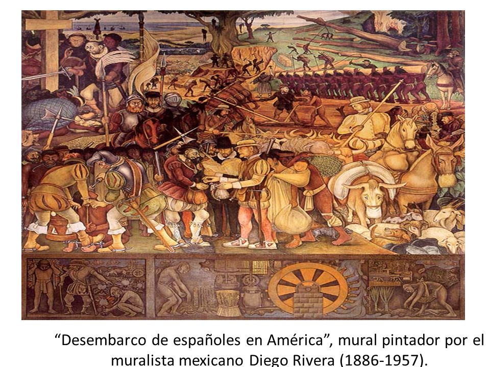 Desembarco de españoles en América , mural pintador por el muralista mexicano Diego Rivera ( ).