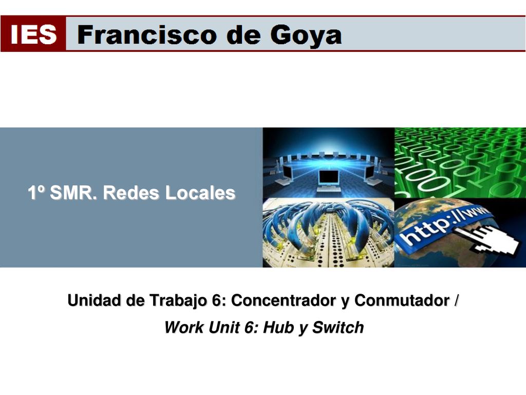 Unidad de Trabajo 6: Concentrador y Conmutador /