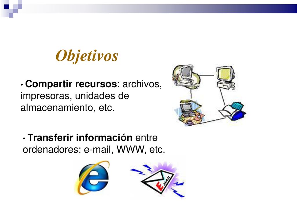 Pablo Martínez Gayoso Objetivos. Compartir recursos: archivos, impresoras, unidades de almacenamiento, etc.