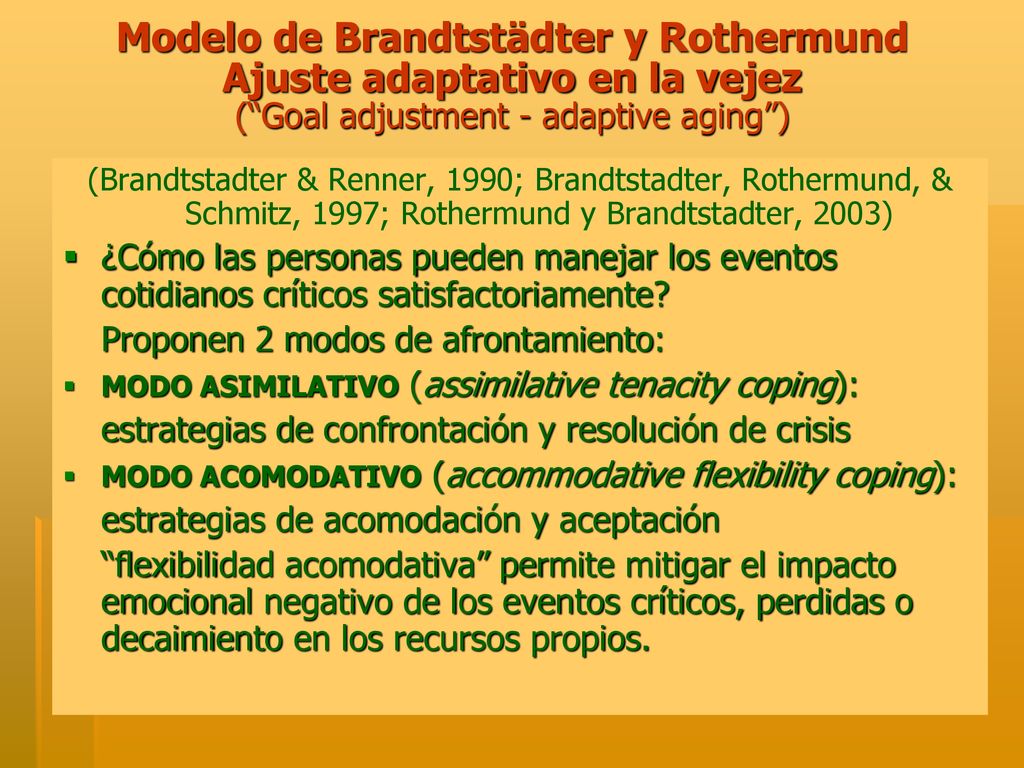 Modelo de Brandtstädter y Rothermund Ajuste adaptativo en la vejez ( Goal adjustment - adaptive aging )