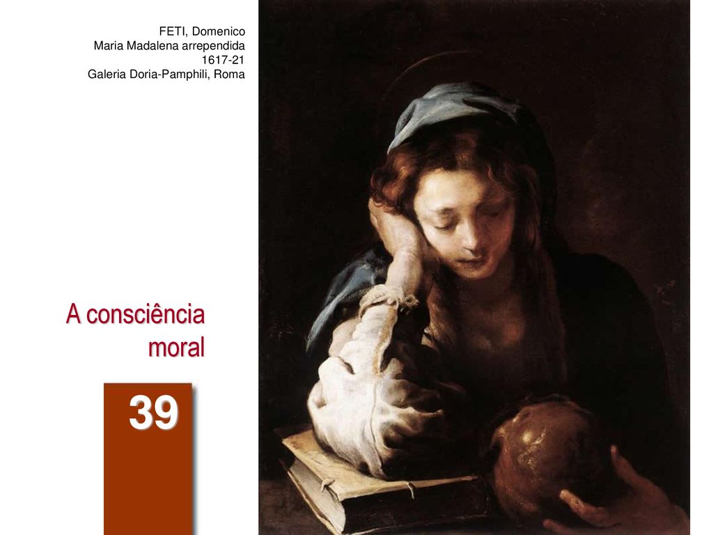 39 A consciência moral FETI, Domenico Maria Madalena arrependida